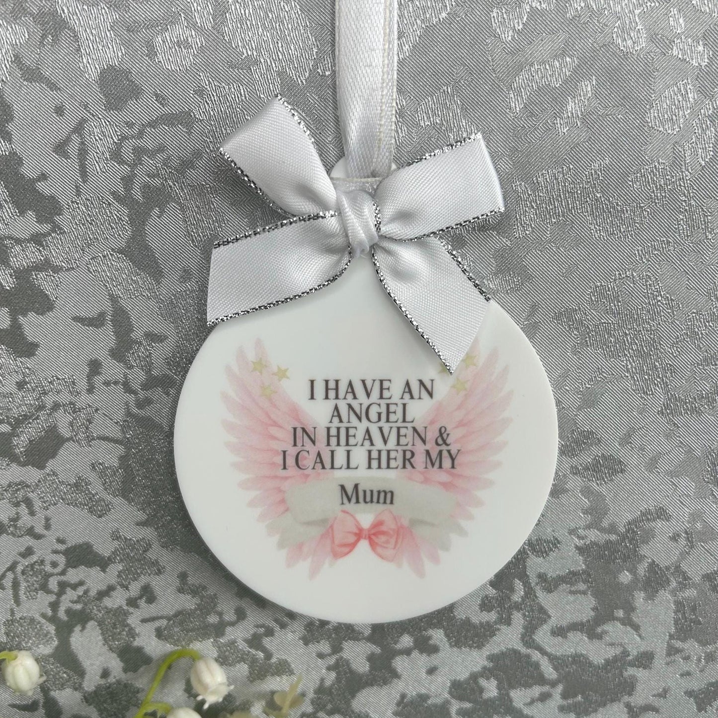 I Have An Angel In Heaven Bauble Hanging Decoration