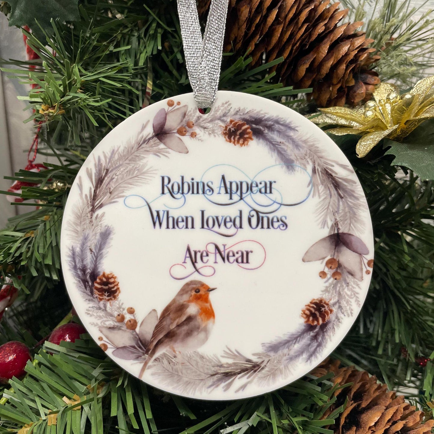 Robins Appear when Loved Ones Are Near Wreath Bauble