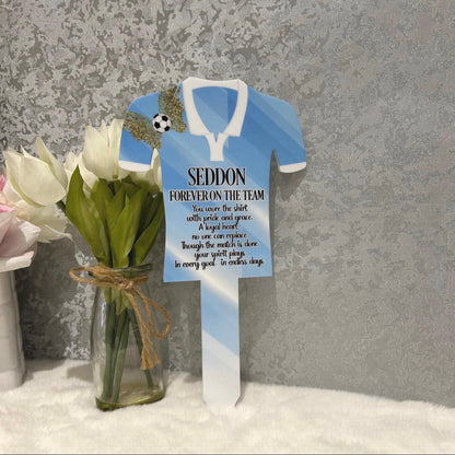 Light blue football shirt memorial grave marker personalised with Seddon and Forever on the Team poem